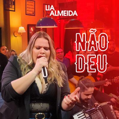 Não Deu (Ao Vivo) By Lia Almeida's cover