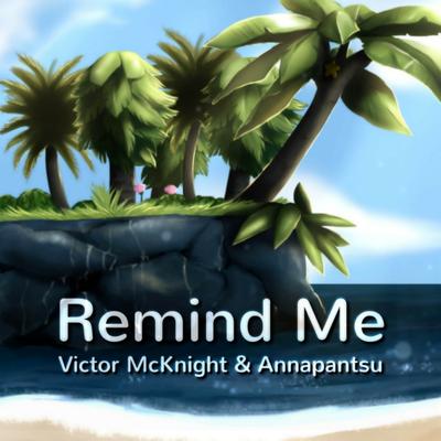 Remind Me By Victor McKnight, Annapantsu's cover