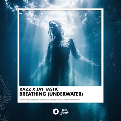 Breathing (Underwater) By Razz, Jay Tastic's cover