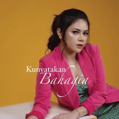 Kunyatakan Bahagia's cover