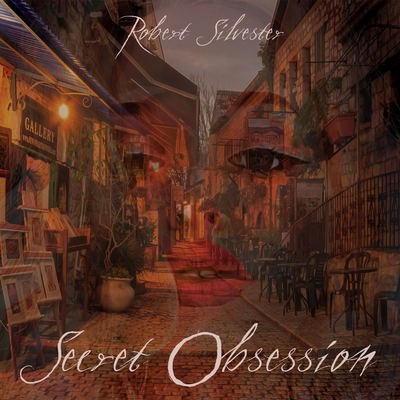 Secret Obsession By Robert Silvester's cover