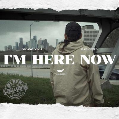 I'm Here Now (DJ Red Slowed & Chopped Remix)'s cover