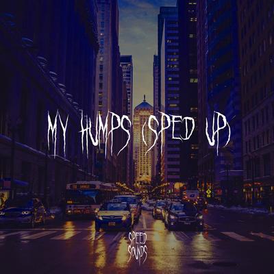 My Humps (Sped Up) By Speedy Jack's cover