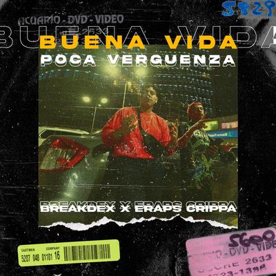 Buena Vida Poca Verguenza By Breakdex, Eraps Crippa's cover