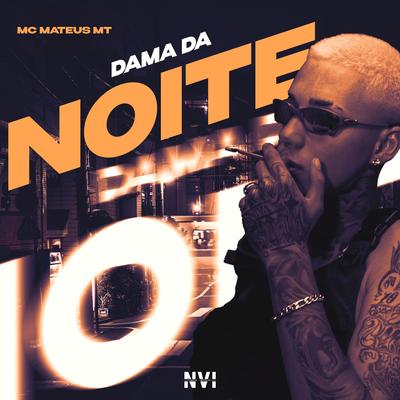 Dama da Noite By Mc Mateus MT, Moss Beats's cover