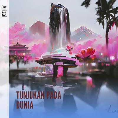 TUNJUKAN PADA DUNIA (Acoustic)'s cover