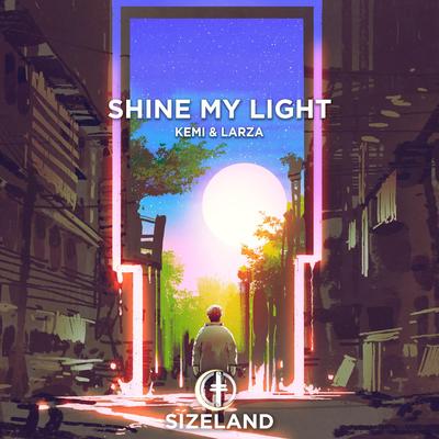 Shine My Light By Kemi, Larza's cover