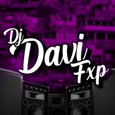 Relaxa Bebê By DJ Davi Fxp's cover