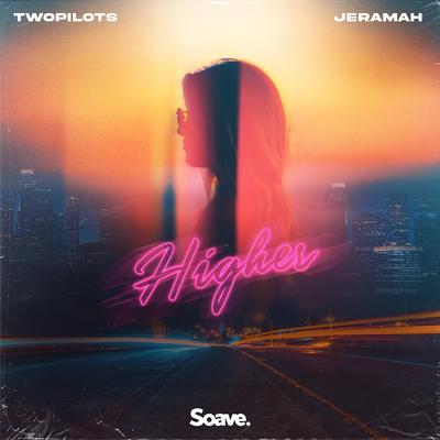 Higher By TWOPILOTS, Jeramah's cover