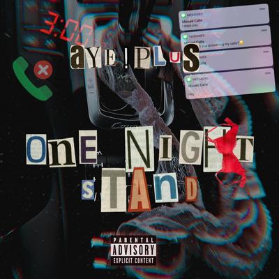 One Night Stand By Aye Plus's cover