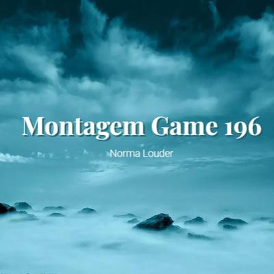 Montagem Game 196's cover