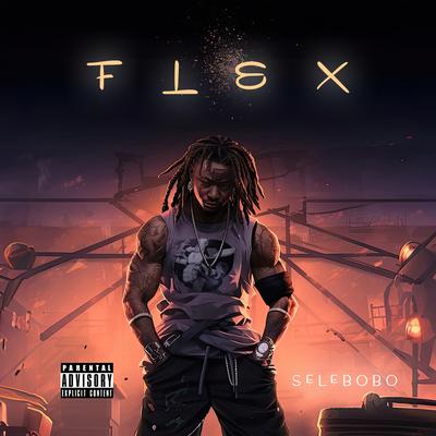 Flex By Selebobo's cover