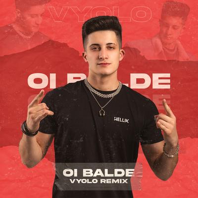 Oi Balde (Funk) By Vyolo's cover