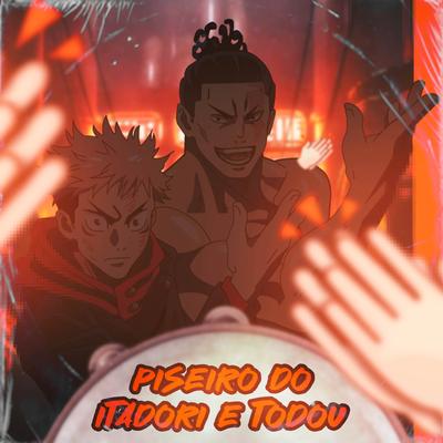 Piseiro do Itadori e Todou - Besto Friendo (Jujutsu Kaisen)'s cover