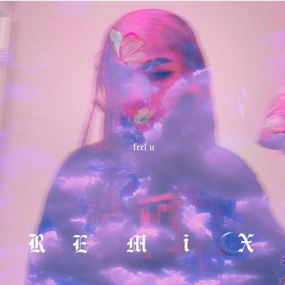 feel u (remix)'s cover