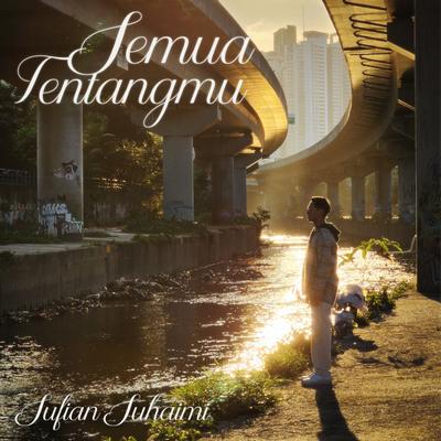 Semua Tentangmu's cover