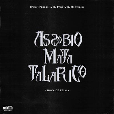 ASSOBIO MATA TALARICO (BOCA DE PELO) By Samon Pessoa's cover