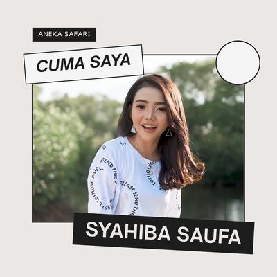 Cuma Saya By Syahiba Saufa's cover