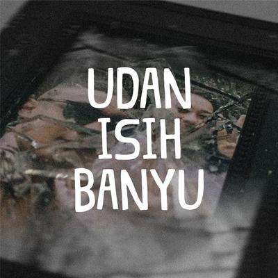 udan isih banyu's cover