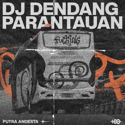 DJ DENDANG PARANTAUAN's cover