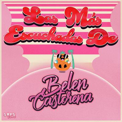 Las Más Escuchadas De Belen Castorena's cover