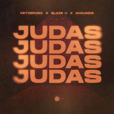 Judas By PET3RPUNX, Blaze U, 2Hounds's cover