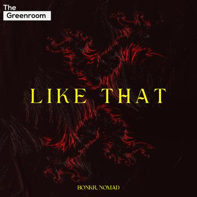 Like That By Bonkr, Nomad's cover