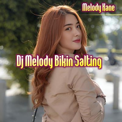 Dj Melody Bikin Salting's cover