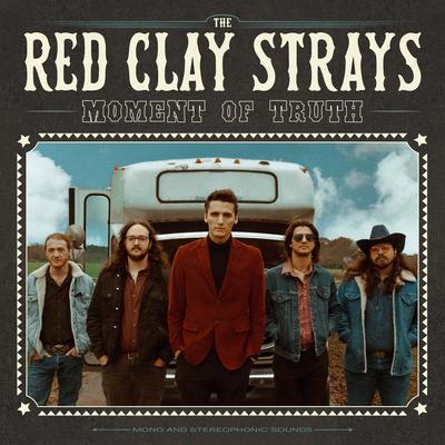 Moment of Truth By The Red Clay Strays's cover