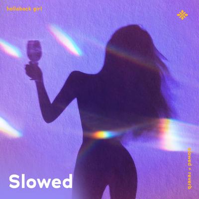 hollaback girl - slowed + reverb's cover