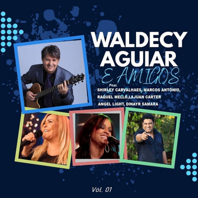 Waldecy Aguiar e Amigos, Vol. 01's cover