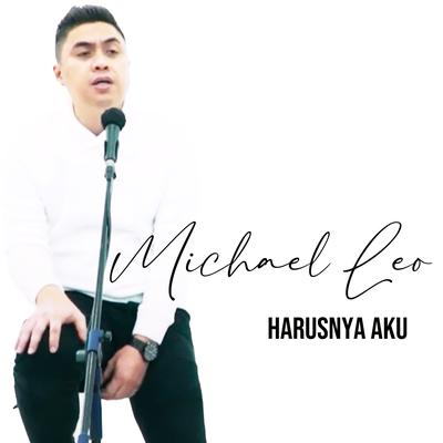 Harusnya Aku (Acoustic version) By Michael Leo's cover