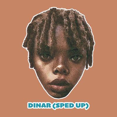 Dinar (Sped Up)'s cover