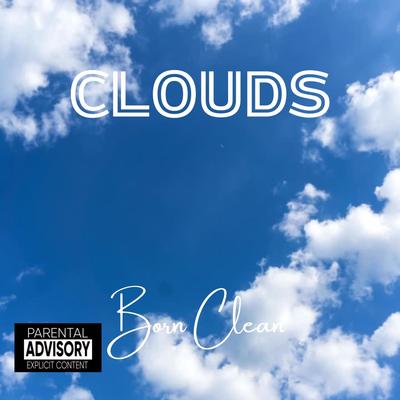 Clouds By Born Clean's cover
