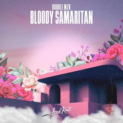 Bloody Samaritan By Double MZK's cover