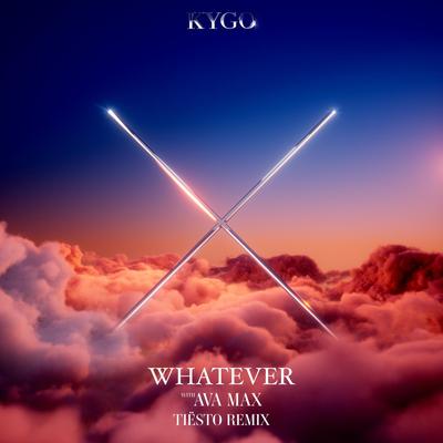 Whatever (with Ava Max) - Tiësto Remix's cover