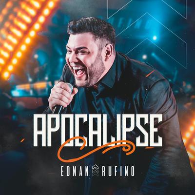 Apocalipse (Ao Vivo) By Ednan Rufino's cover