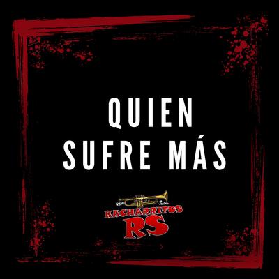 Quién sufre más's cover