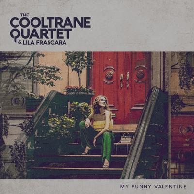 My Funny Valentine By The Cooltrane Quartet, Lila Frascara's cover