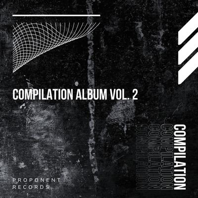 Proponent Records Compilation Album, Vol. 2's cover