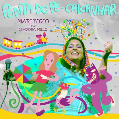 Ponta Do Pé-Calcanhar By Mariane Bigio, Isadora Melo's cover