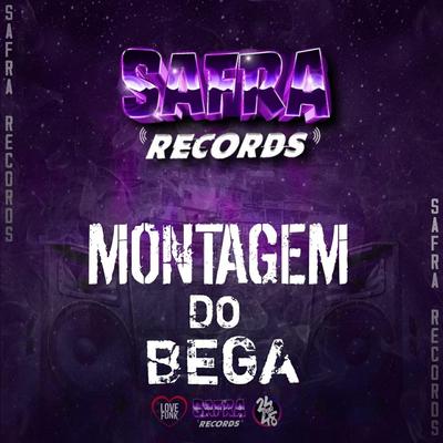 Montagem do Bega By DJ LÉO DA ZS, Mc Gw's cover