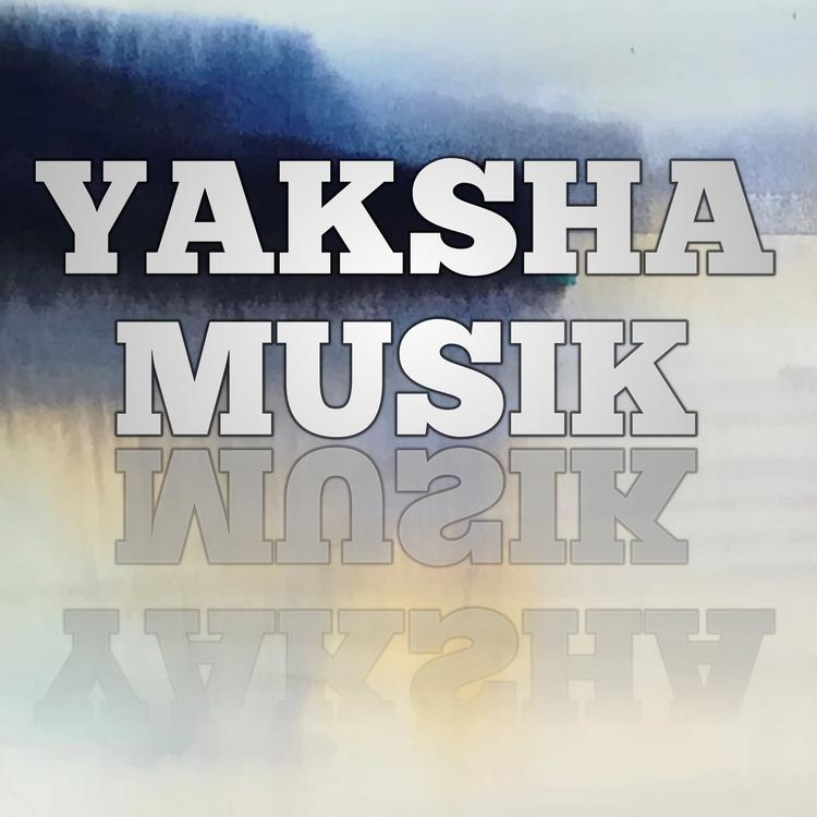 YAKSHA MUSIK's avatar image