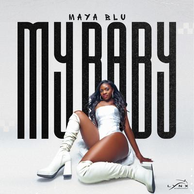 My Baby By Maya Blu's cover