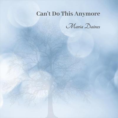 Can't Do This Anymore's cover