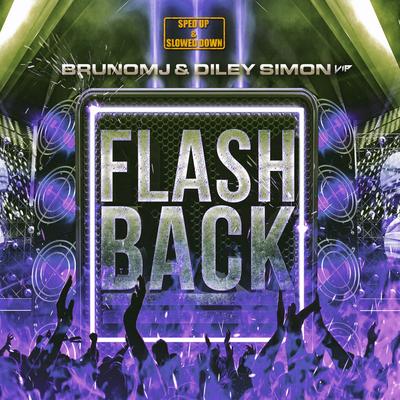 Flashback (Slowed Down) By Brunomj, Diley Simon VIP's cover