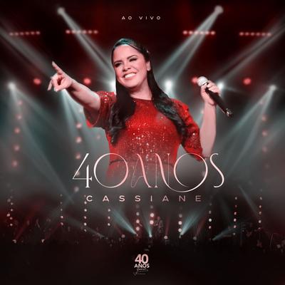 Cassiane 40 Anos (Ao Vivo)'s cover
