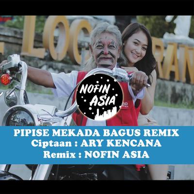 DJ PIPISE MEKADA BAGUS's cover