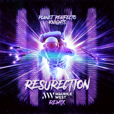 ResuRection (Maurice West Remix) By Planet Perfecto Knights's cover