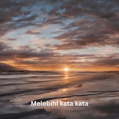 Melebihi kata kata's cover